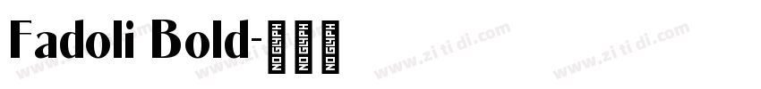 Fadoli Bold字体转换